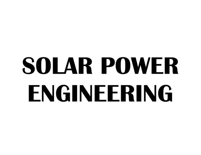 Solar Power Engineering (SPE)